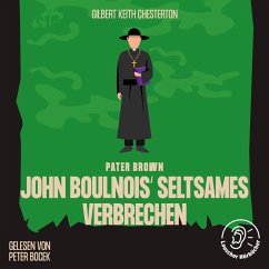 John Boulnois' seltsames Verbrechen (MP3-Download) - Chesterton, Gilbert Keith