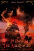 Im Bann der Seelenhändler (eBook, ePUB) Im Bann der Seelenhändler (eBook, ePUB)