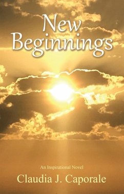 New Beginnings (eBook, ePUB) - Caporale, Claudia J.