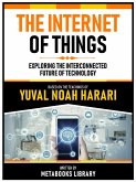 The Internet Of Things - Based On The Teachings Of Yuval Noah Harari (eBook, ePUB)