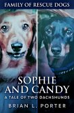 Sophie and Candy - A Tale of Two Dachshunds (eBook, ePUB)