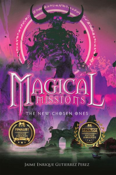 MAGICAL MISSIONS - THE NEW CHOSEN ONES (eBook, ePUB)