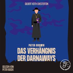 Das Verhängnis der Darnaways (MP3-Download) - Chesterton, Gilbert Keith