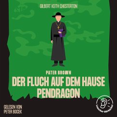 Der Fluch auf dem Hause Pendragon (MP3-Download) - Chesterton, Gilbert Keith