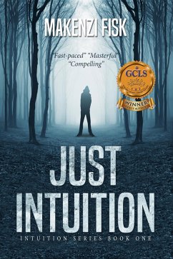 Just Intuition (Intuition Series, #1) (eBook, ePUB) - Fisk, Makenzi
