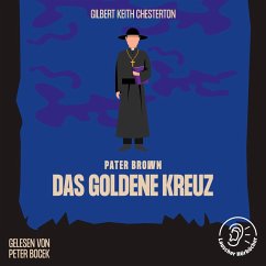 Das goldene Kreuz (MP3-Download) - Chesterton, Gilbert Keith