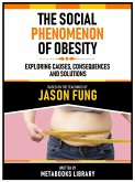 The Social Phenomenon Of Obesity - Based On The Teachings Of Jason Fung (eBook, ePUB)