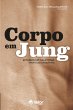 Corpo em Jung (eBook, ePUB) - Bild 1