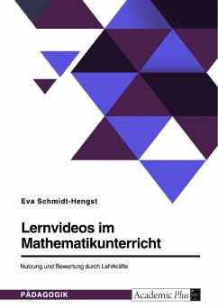 Lernvideos im Mathematikunterricht. Nutzung und Bewertung durch Lehrkräfte (eBook, PDF)