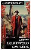 LUPIN: Les aventures complètes (eBook, ePUB)