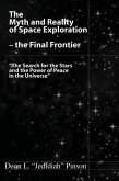 The Myth and Reality of Space Exploration - the Final Frontier (eBook, ePUB)