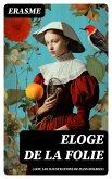 Eloge de la Folie (avec les illustrations de Hans Holbein) (eBook, ePUB)