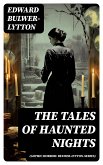 The Tales of Haunted Nights (Gothic Horror: Bulwer-Lytton-Series) (eBook, ePUB)