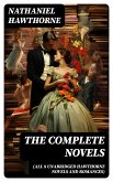 The Complete Novels (All 8 Unabridged Hawthorne Novels and Romances) (eBook, ePUB)