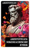 Aristoteles: Nikomachische Ethik (eBook, ePUB)
