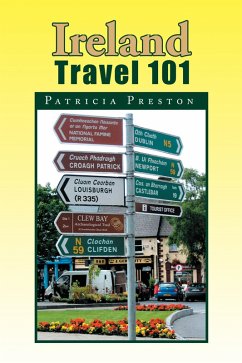 Ireland Travel 101 (eBook, ePUB) - Preston, Patricia