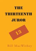 THE THIRTEENTH JUROR (eBook, ePUB)