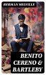 Benito Cereno & Bartleby (eBook, ePUB) - Bild 1
