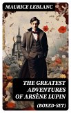 The Greatest Adventures of Arsène Lupin (Boxed-Set) (eBook, ePUB)