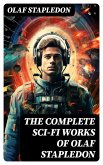 The Complete Sci-Fi Works of Olaf Stapledon (eBook, ePUB)