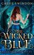 The Wicked Blue (Fairy Tale Flip, #1)... - Bild 1