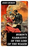 Byron's Narrative of the Loss of the Wager (eBook, ePUB)