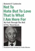 Not To Hate But To Love That Is What I Am Here For (eBook, ePUB)