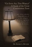 &quote;Go Into All the World&quote; A Study of the Great Commission Texts (eBook, ePUB)