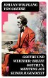 Goethe und Werther: Briefe Goethe's,... - Bild 1