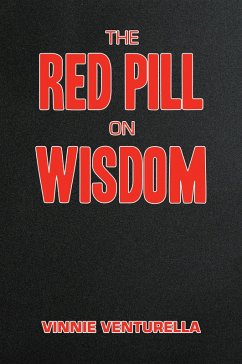 The Red Pill on Wisdom (eBook, ePUB) - Venturella, Vinnie