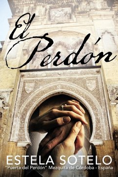 EL PERDÓN (eBook, ePUB) - Sotelo, Estela