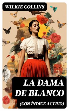 La dama de blanco (con índice activo) (eBook, ePUB) - Collins, Wilkie