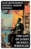 The Life of James McNeill Whistler (eBook, ePUB)