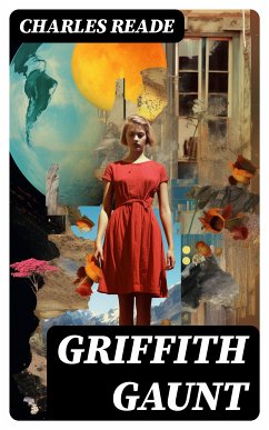 Griffith Gaunt (eBook, ePUB) - Reade, Charles