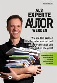 Als Experte Autor werden (eBook, ePUB)