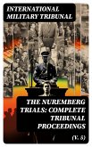 The Nuremberg Trials: Complete Tribunal Proceedings (V. 5) (eBook, ePUB)