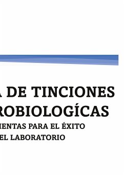 GUÍA DE TINCIONES MICROBIOLOGÍCAS (eBook, ePUB) - Tapia Jaramillo, Jenny; Ortega Durán, Sonia; Álvarez Yepes, Virginia
