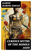 Curious Myths of the Middle Ages (eBook, ePUB)