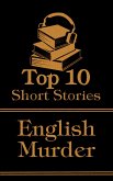 The Top 10 Short Stories - The English Murder (eBook, ePUB)