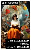 The Collected Works of D. K. Broster (eBook, ePUB)