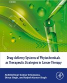 Drug-delivery systems of phytochemicals as therapeutic strategies in cancer therapy (eBook, ePUB) Drug-delivery systems of phytochemicals as therapeutic strategies in cancer therapy (eBook, ePUB)