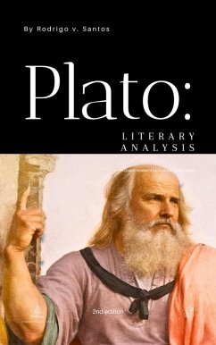 Plato: Literary Analysis (Philosophical compendiums, #2) (eBook, ePUB) - Santos, Rodrigo v.