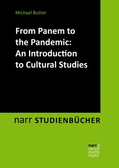 From Panem to the Pandemic: An Introduction to Cultural Studies (eBook, ePUB) - Butter, Michael