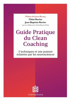 Guide pratique du Clean Coaching (eBook, ePUB) - Nortier, Chloé; Nortier, Jean-Baptiste