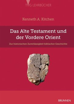 Das Alte Testament und der Vordere Orient (eBook, PDF) - Kitchen, Kenneth A.