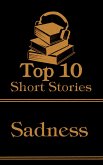 The Top 10 Short Stories - Sadness (eBook, ePUB)