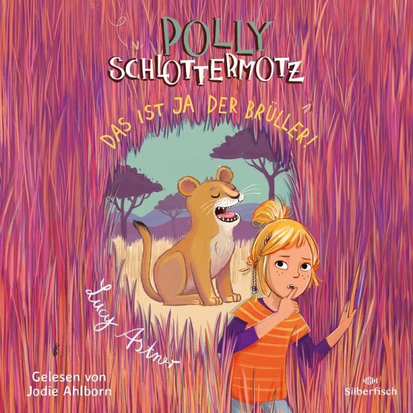 Polly Schlottermotz 6: Das ist ja der Brüller! (MP3-Download) Polly Schlottermotz 6: Das ist ja der Brüller! (MP3-Download)