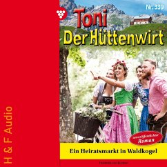 Ein Heiratsmarkt in Waldkogel (MP3-Download) - Buchner, Friederike von