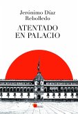 Atentado en Palacio (eBook, ePUB)