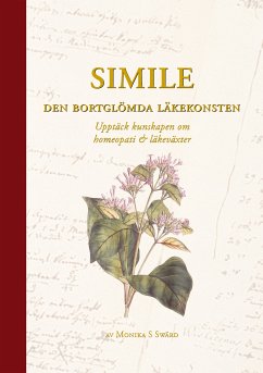 Simile - Den bortglömda läkekonsten (eBook, ePUB) - Swärd, Monika S